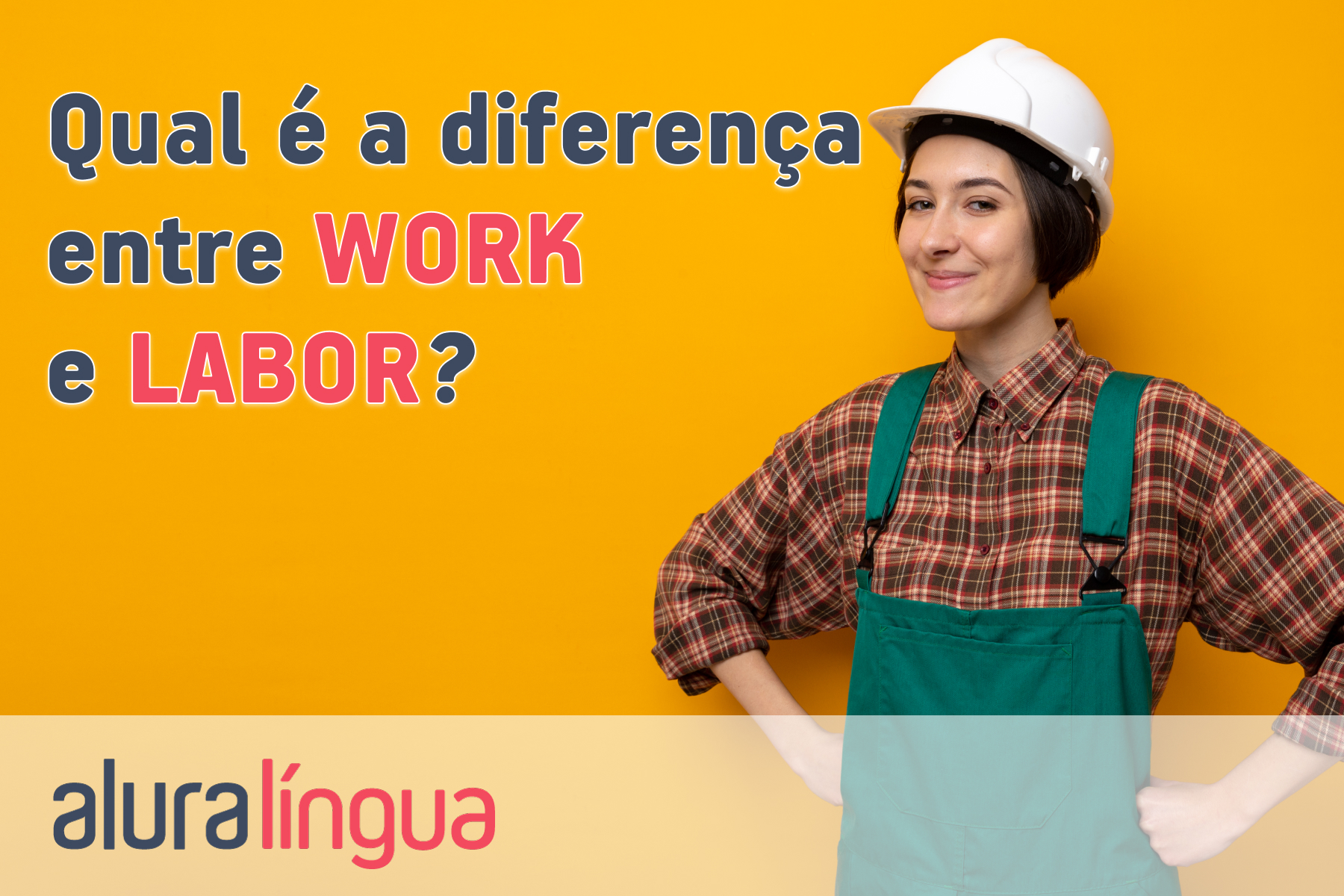 Qual é a diferença entre WORK e LABOR? #inset