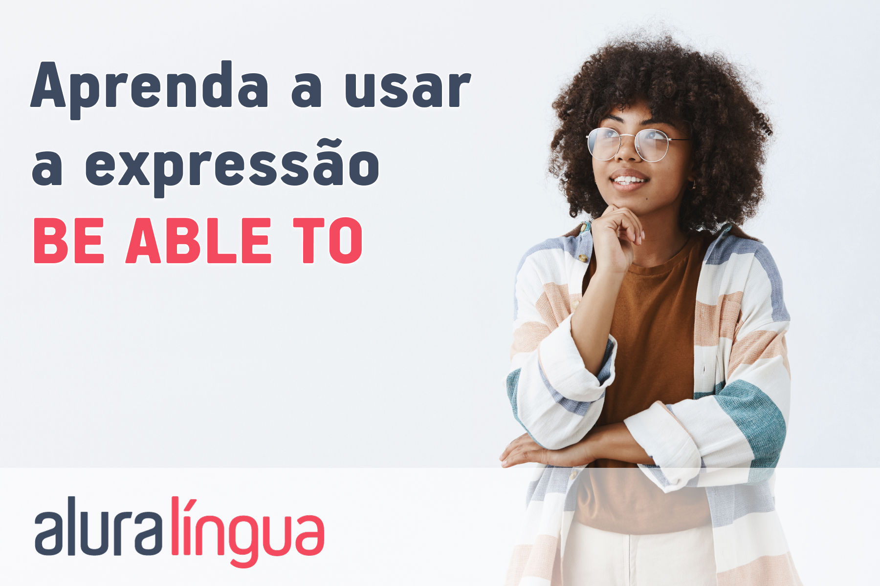 Aprenda a usar a expressão be able to #inset