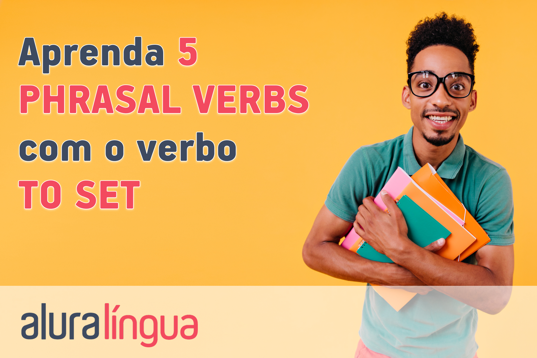 Aprenda cinco phrasal verbs com o verbo to set #inset