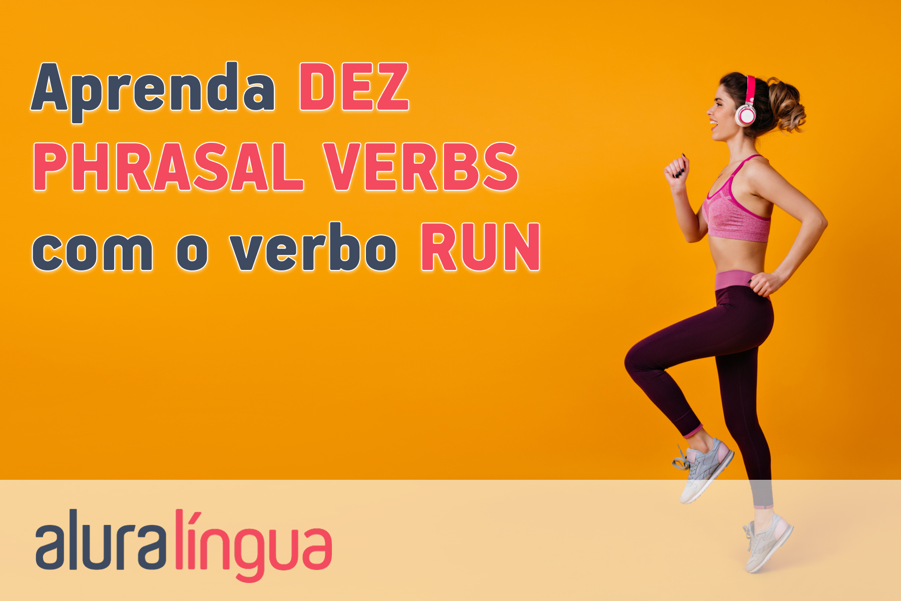 Aprenda dez phrasal verbs com o verbo run #inset