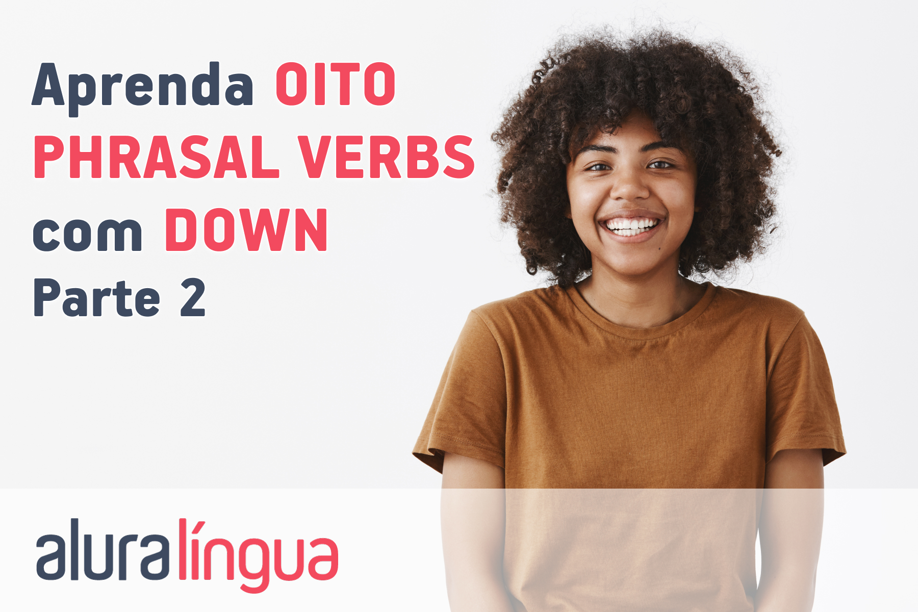 Aprenda 8 phrasal verbs com DOWN #inset