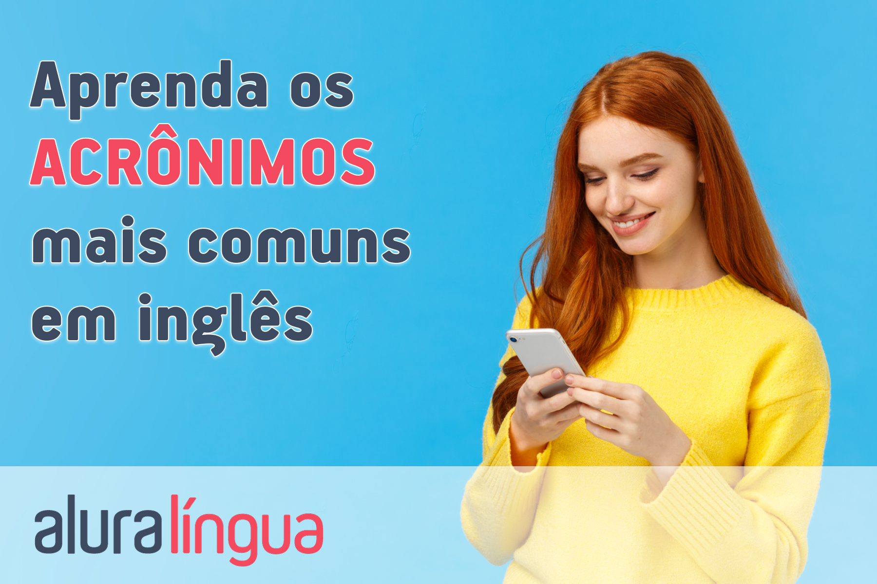 Aprenda os acrônimos mais comuns em inglês #inset