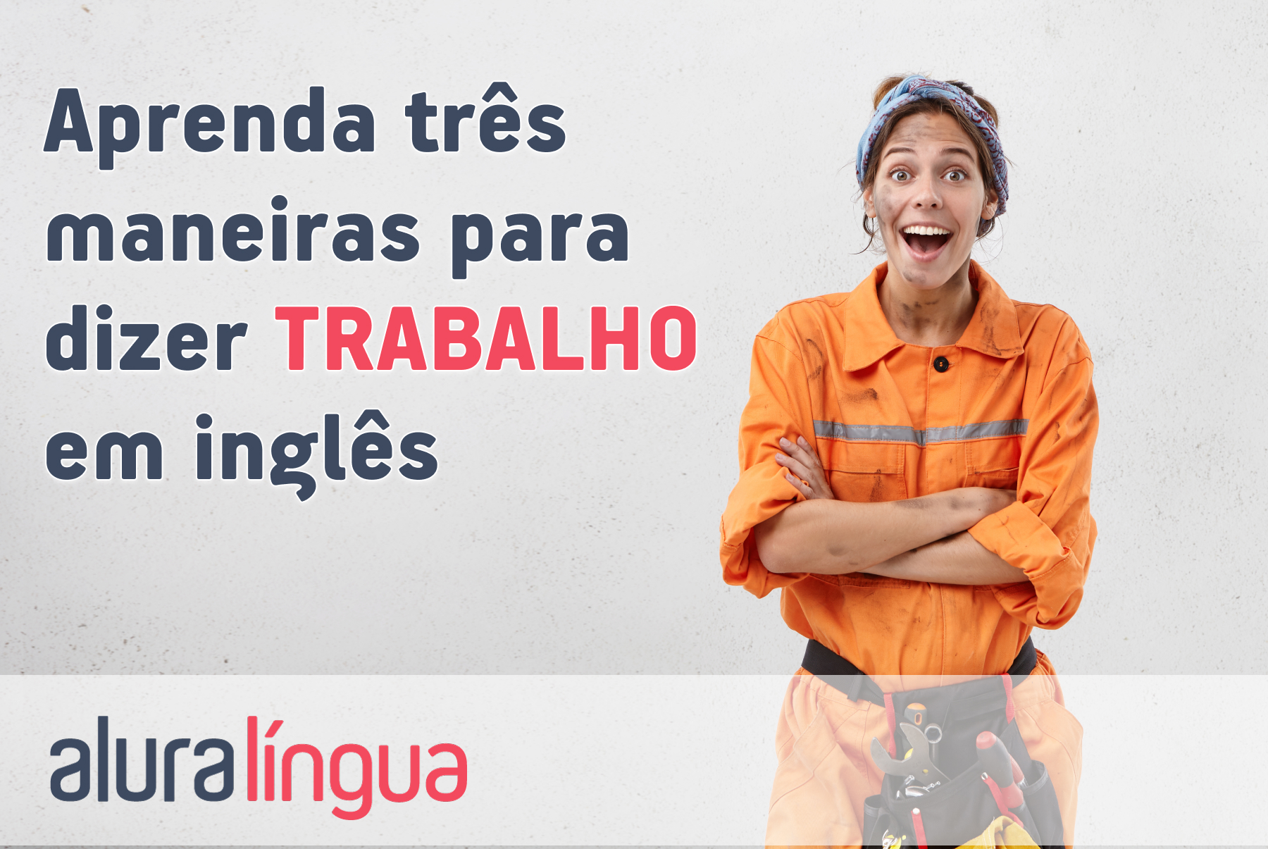 Aprenda 3 maneiras para dizer TRABALHO em inglês #inset