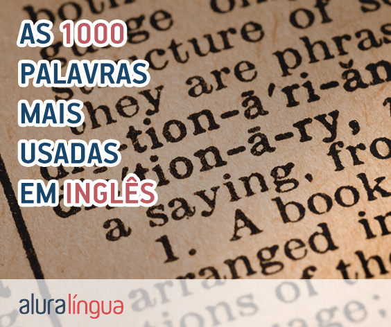 1000 palavras mais usadas em inglês - English Experts