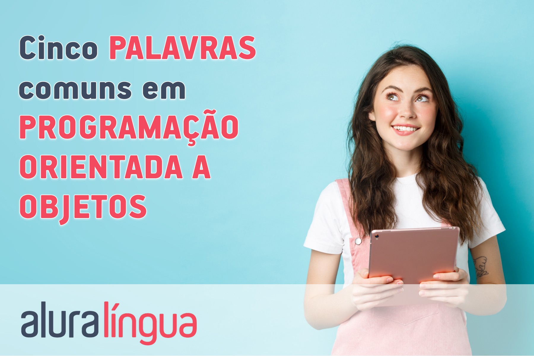 Cinco palavras comuns em Programação Orientada a Objetos #inset