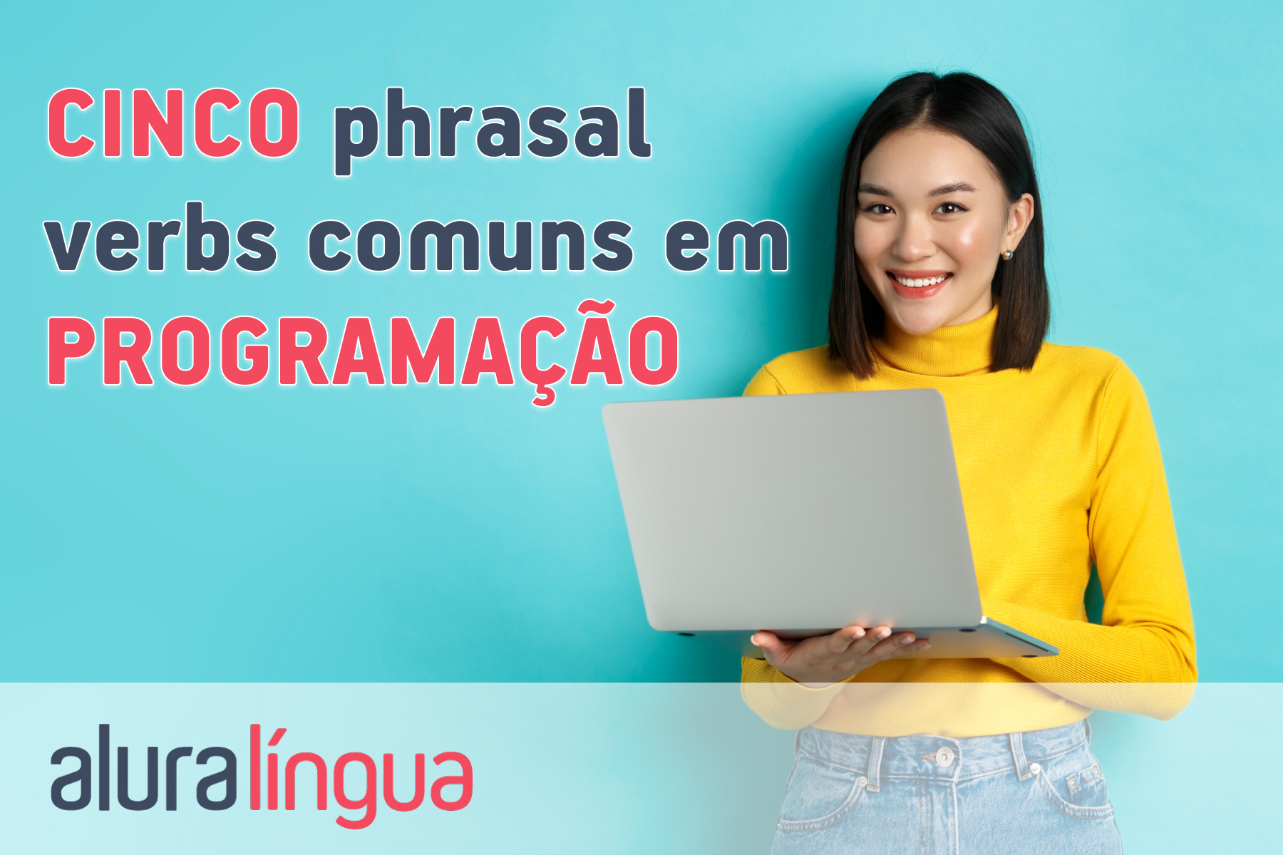 Cinco phrasal verbs comuns em programação #inset