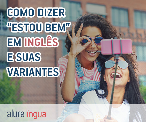 Gírias em Inglês – Inglês na Ponta da Língua