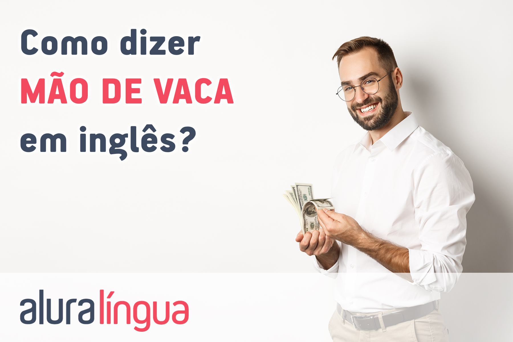 Como dizer mão de vaca em inglês #inset