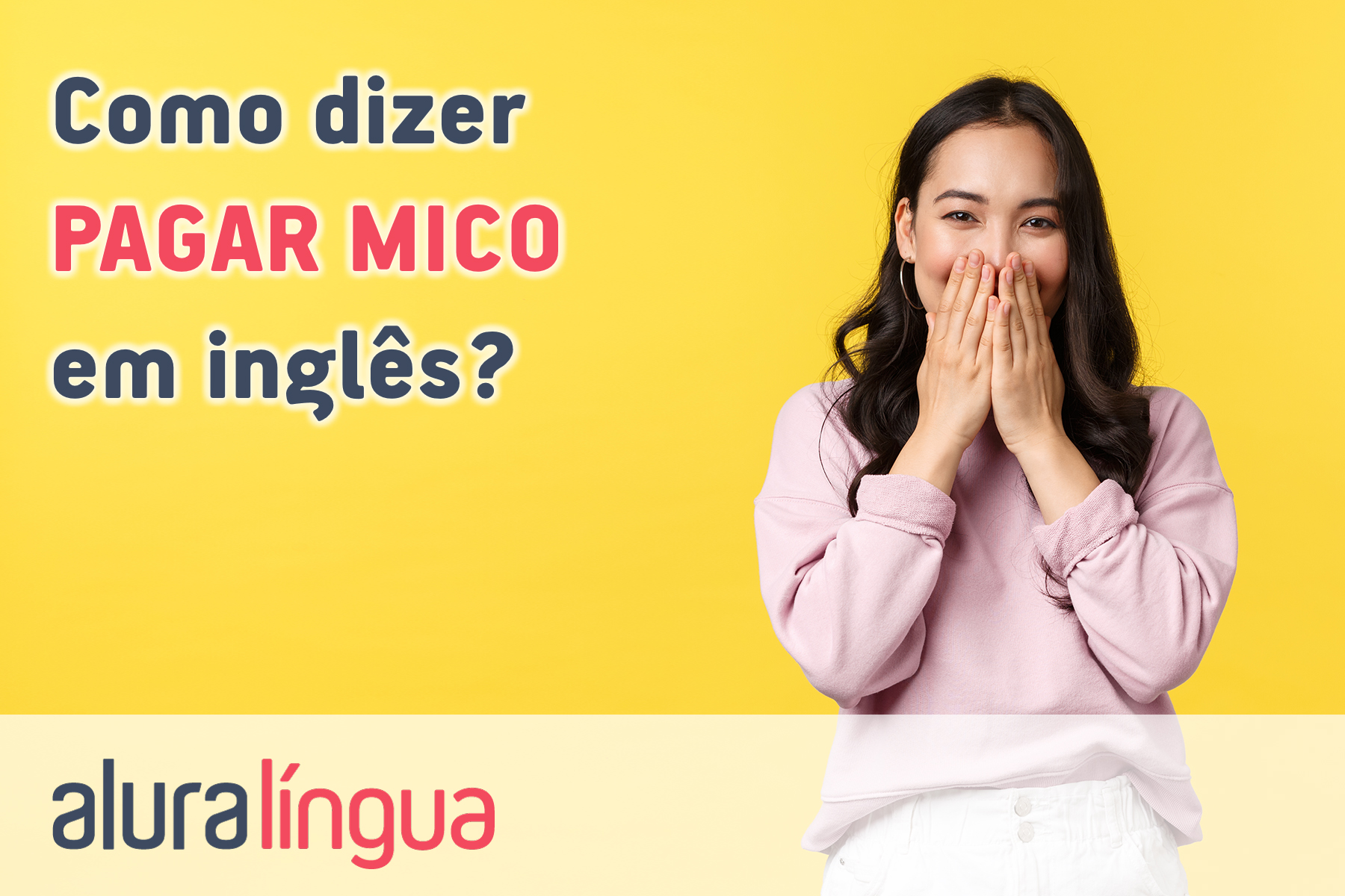 Como dizer pagar mico em inglês #inset