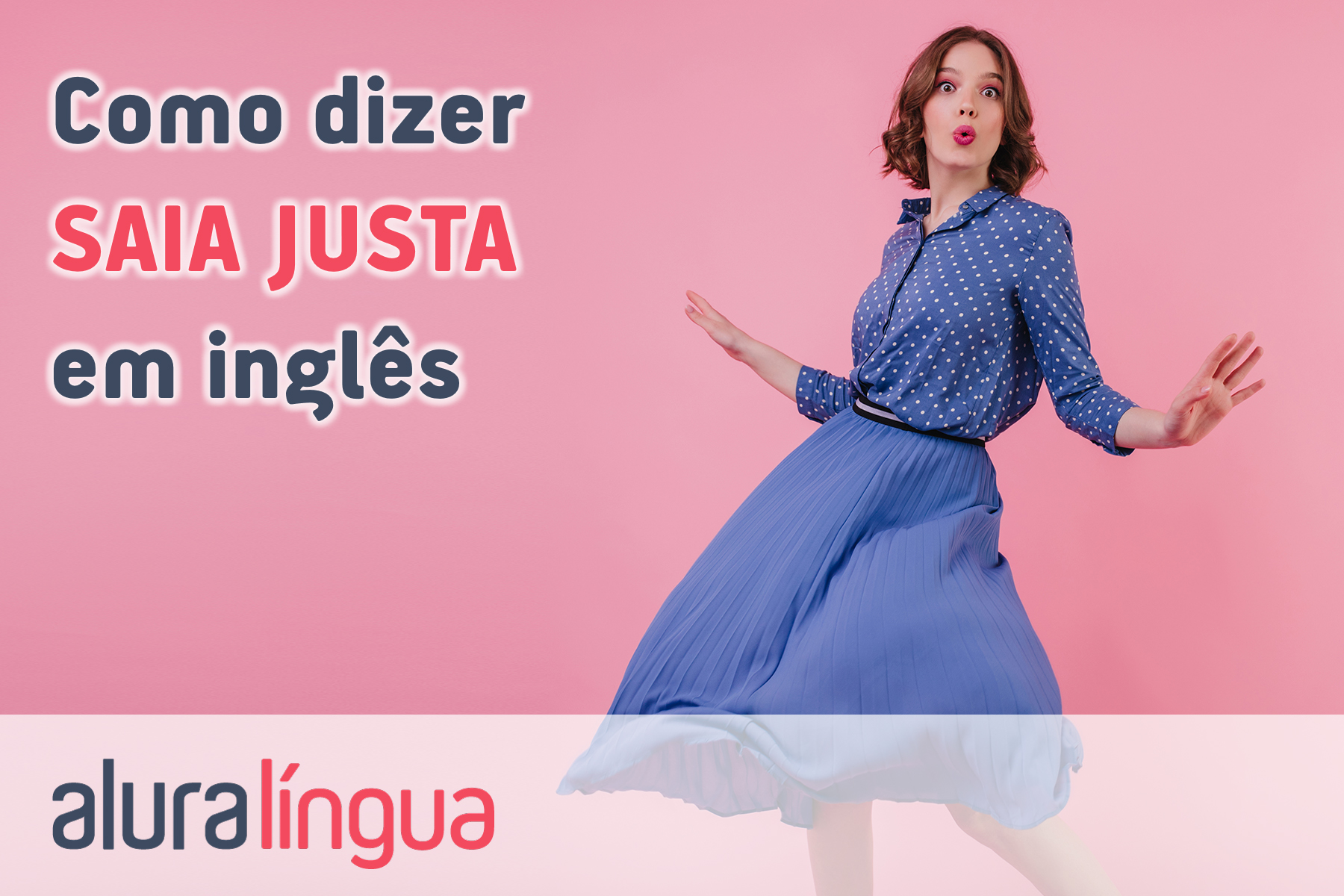 Como dizer saia justa em inglês #inset