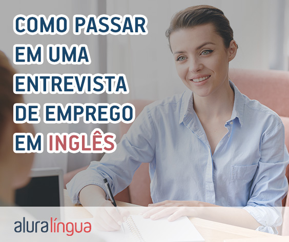 Como passar em uma entrevista de emprego em inglês #inset