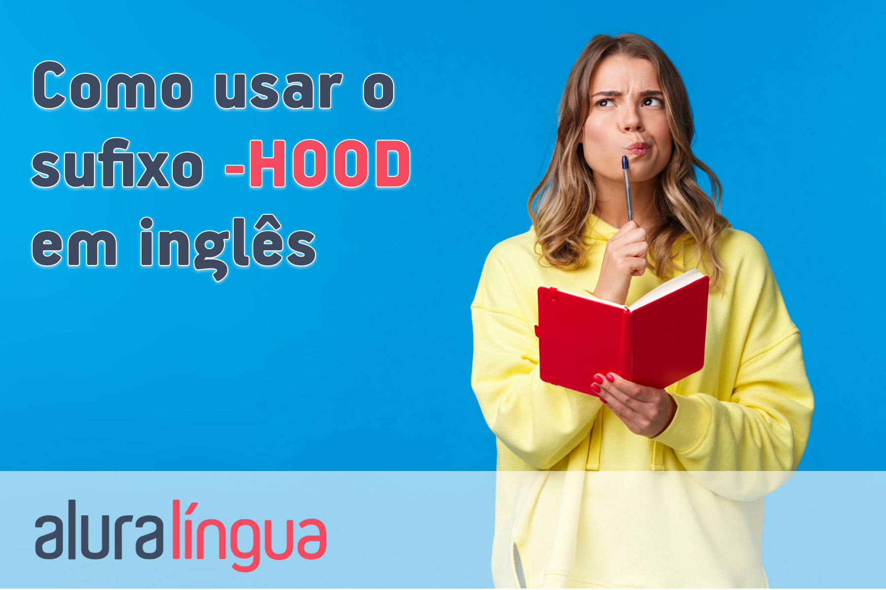 Como usar o sufixo hood em inglês #inset