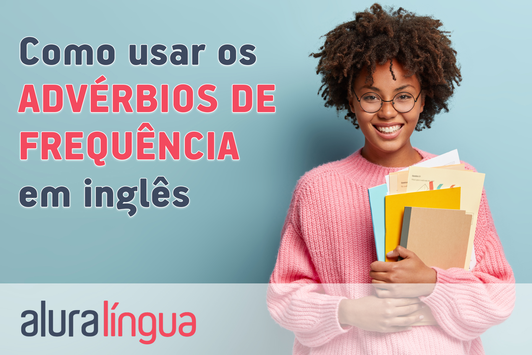 Como usar os advérbios de frequência em inglês #inset