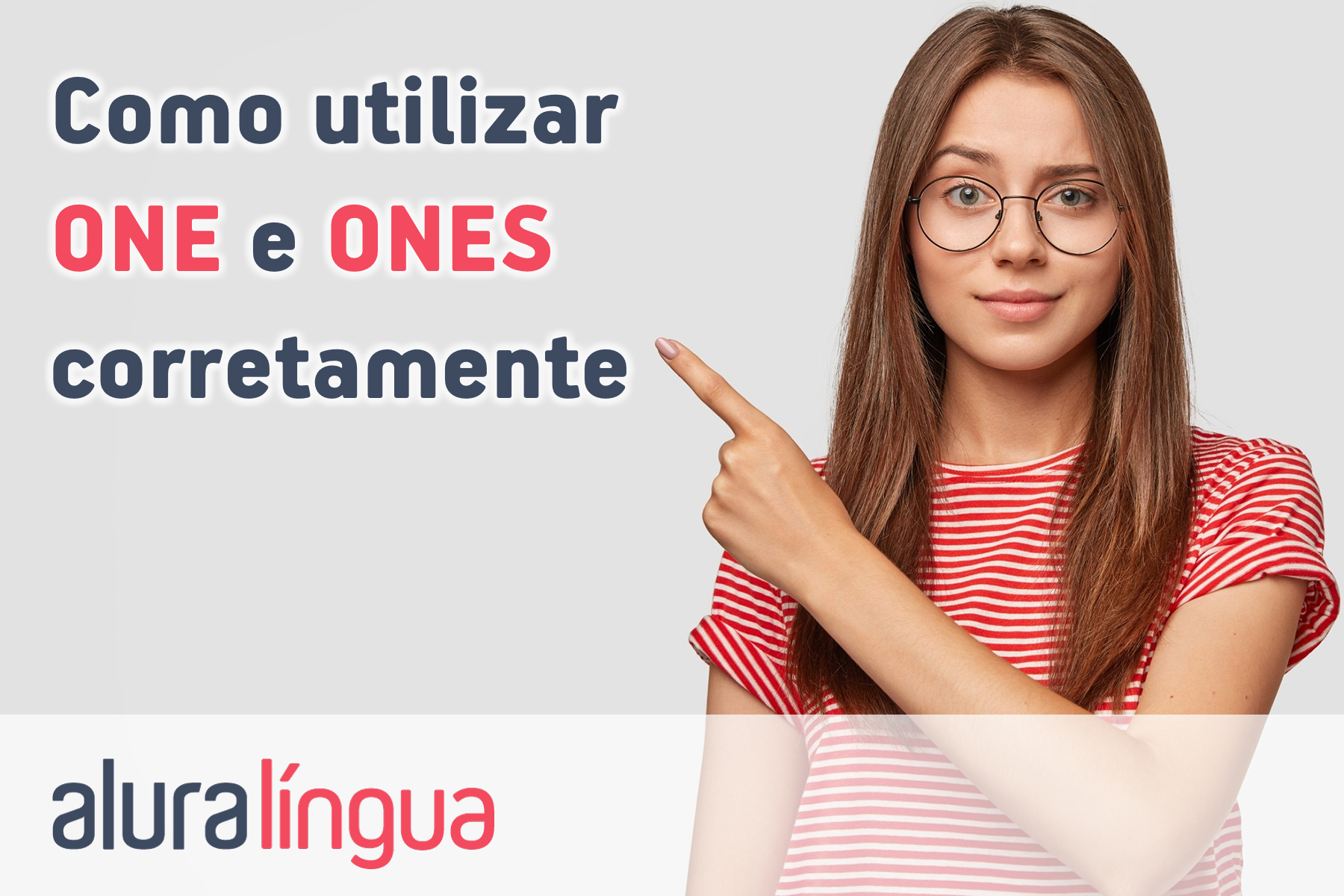 Como utilizar one e ones corretamente #inset