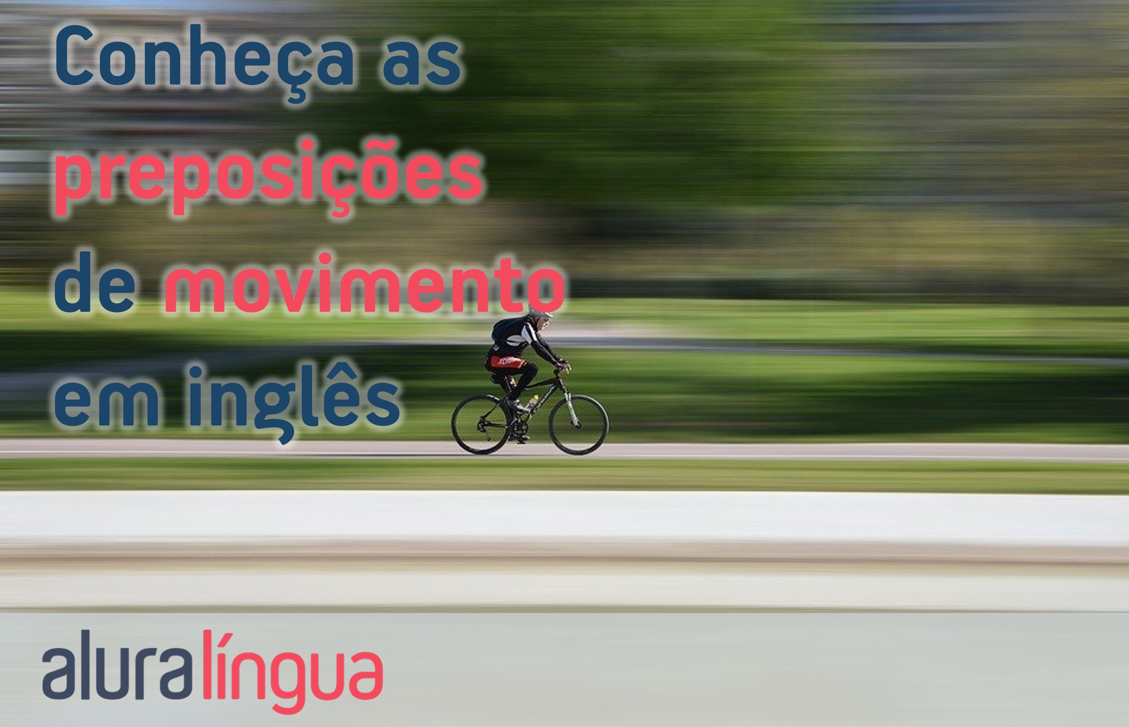 In, on e at: conheça mais as preposições em inglês e saiba quando