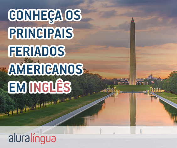 Cultura americana - conheça os feriados dos EUA em inglês #inset