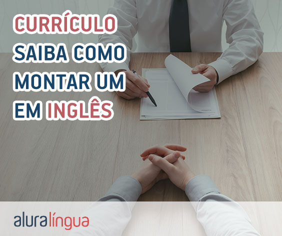 Currículo - saiba como montar um bom currículo em inglês #inset