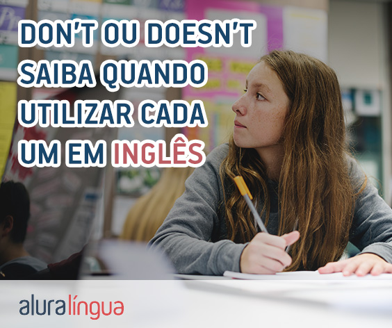 DON'T ou DOESN'T - Saiba quando utilizar cada um em inglês #inset