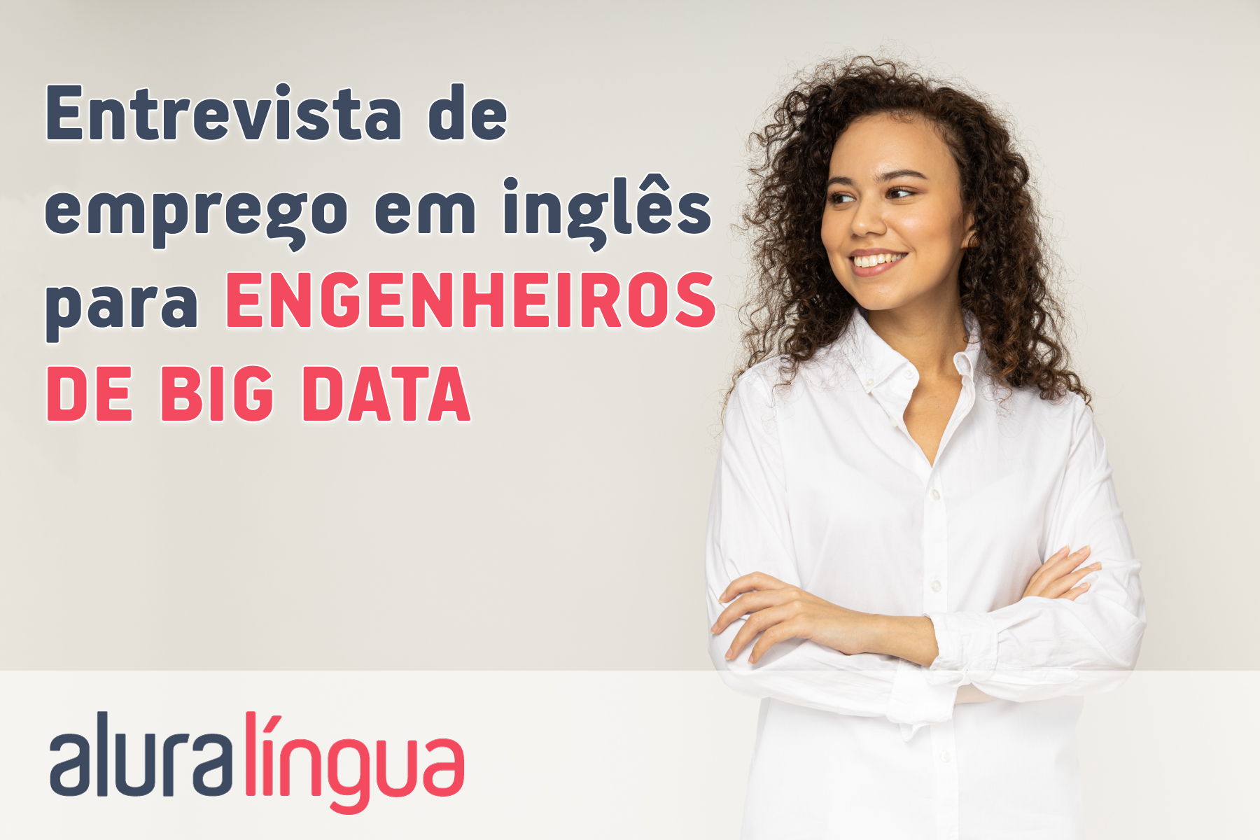 Entrevista de emprego em inglês para ENGENHEIROS DE BIG DATA #inset