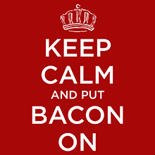 Keep Calm And Put Bacon On #inset