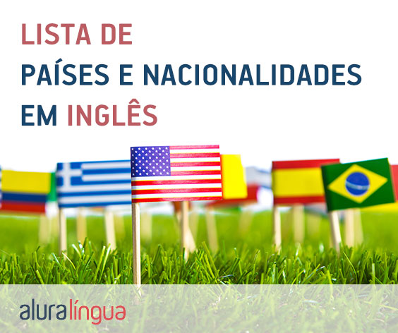 Lista de países e nacionalidades em inglês #inset