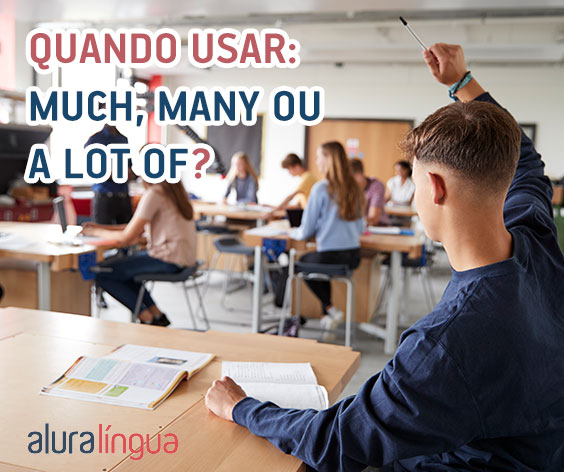 Quando usar: much, many ou a lot of #inset