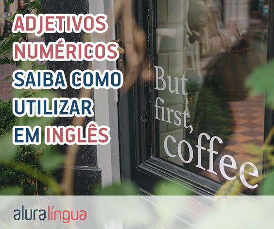 Números Ordinais em Inglês - Aprenda de uma vez por todas