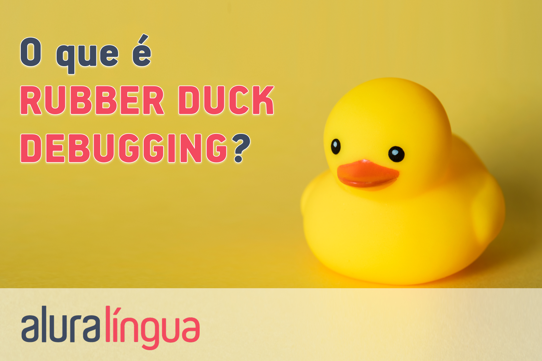 O que é rubber duck debugging #inset