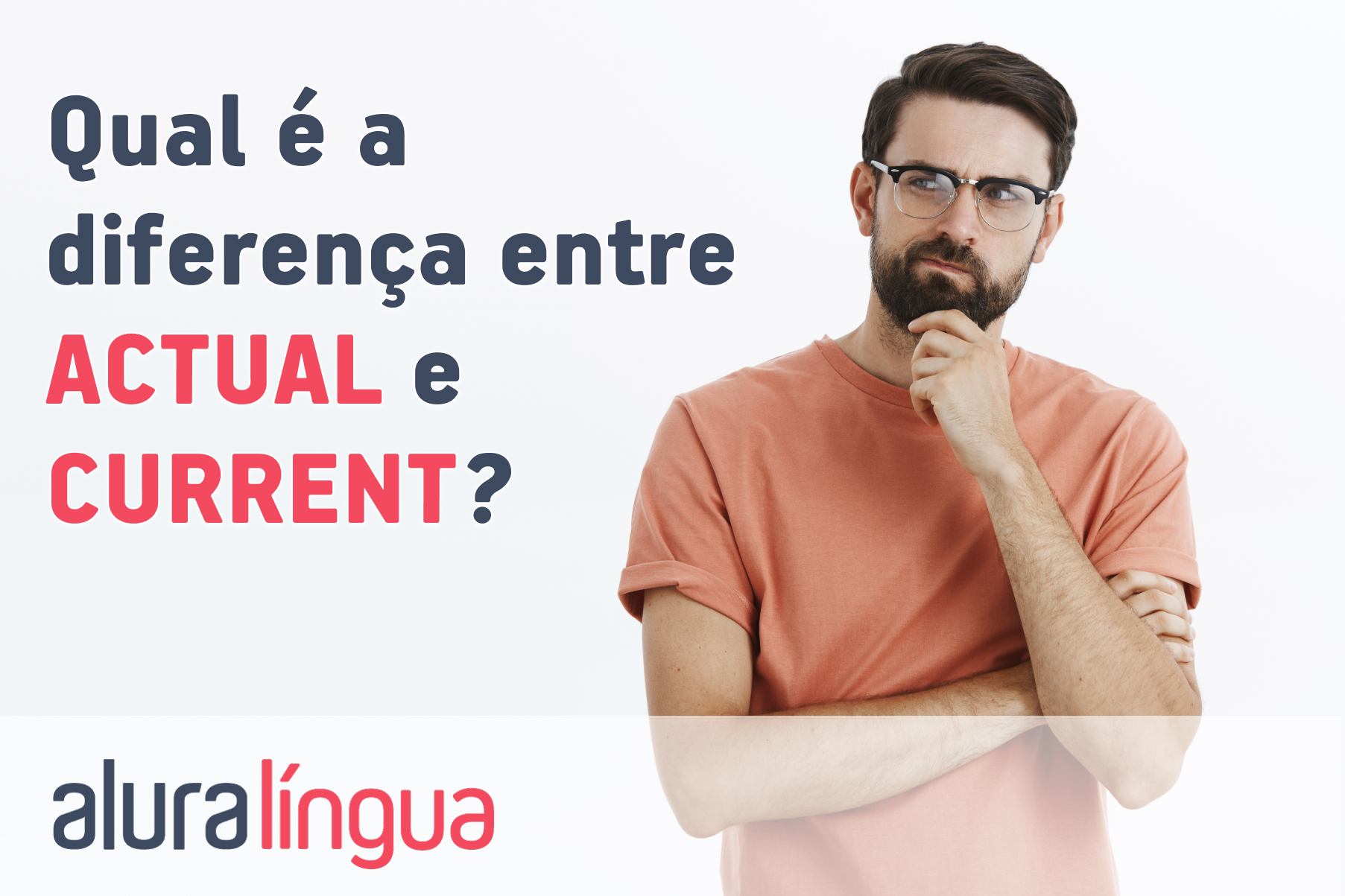 Qual é a diferença entre actual e current #inset