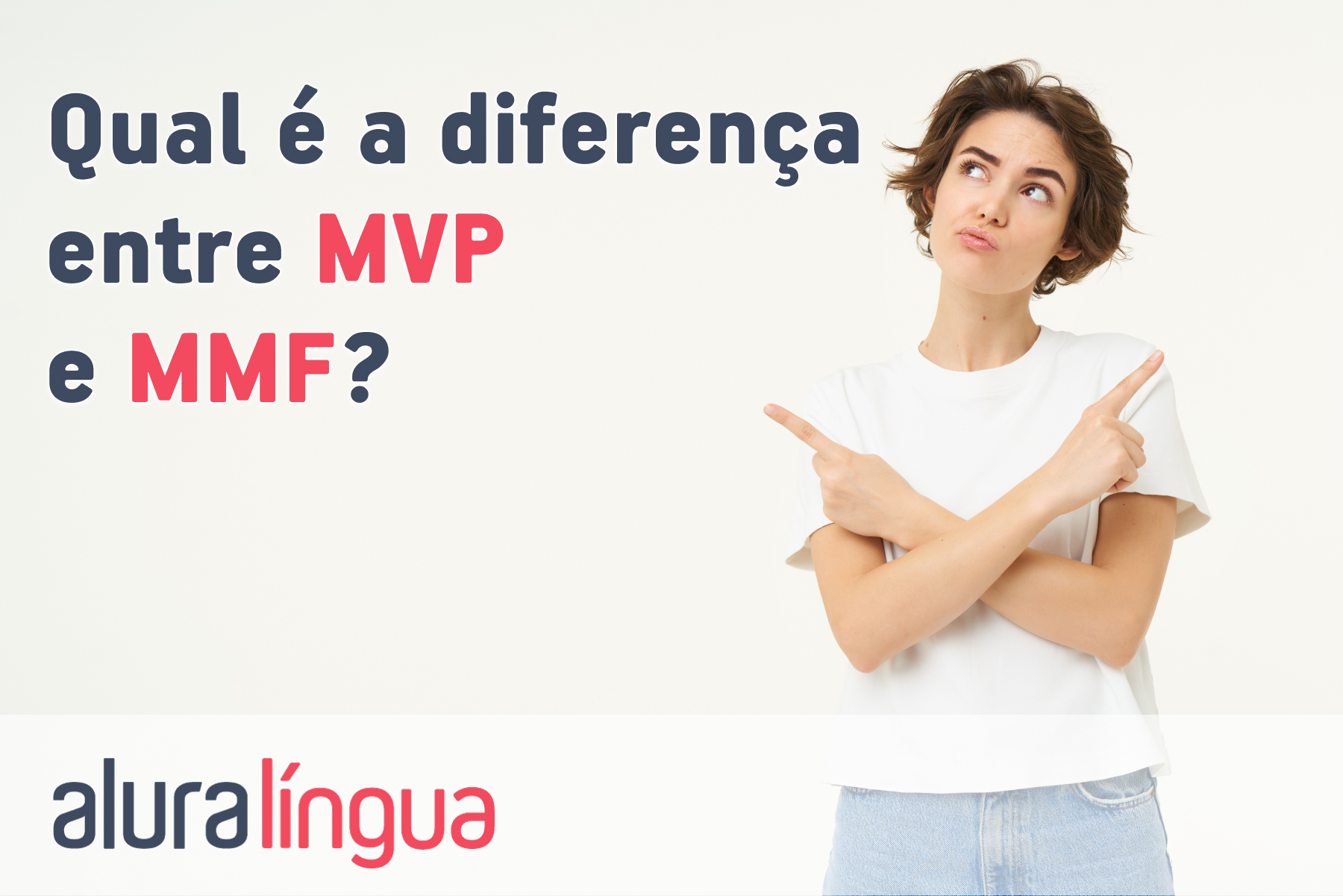 Qual é a diferença entre MVP e MMF? #inset