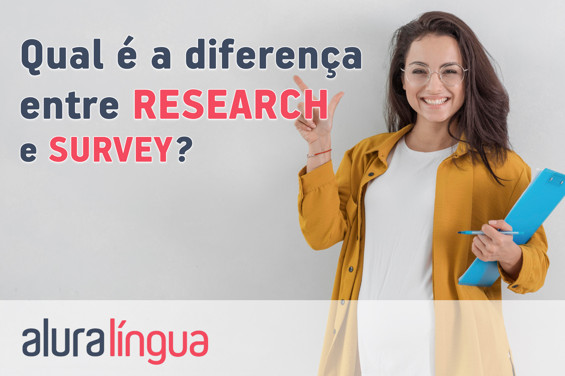 Qual é a diferença entre RESEARCH e SURVEY?