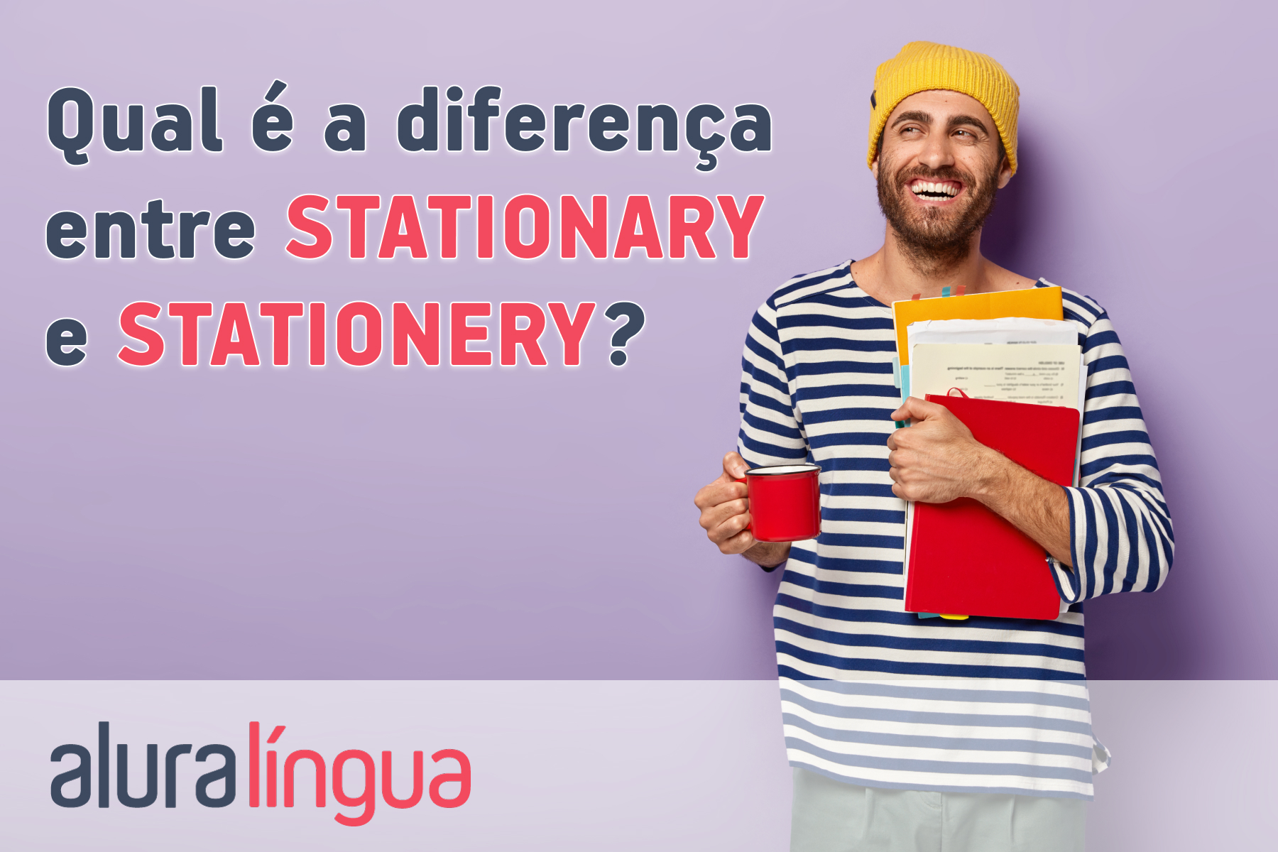 Qual é a diferença entre stationary e stationery #inset
