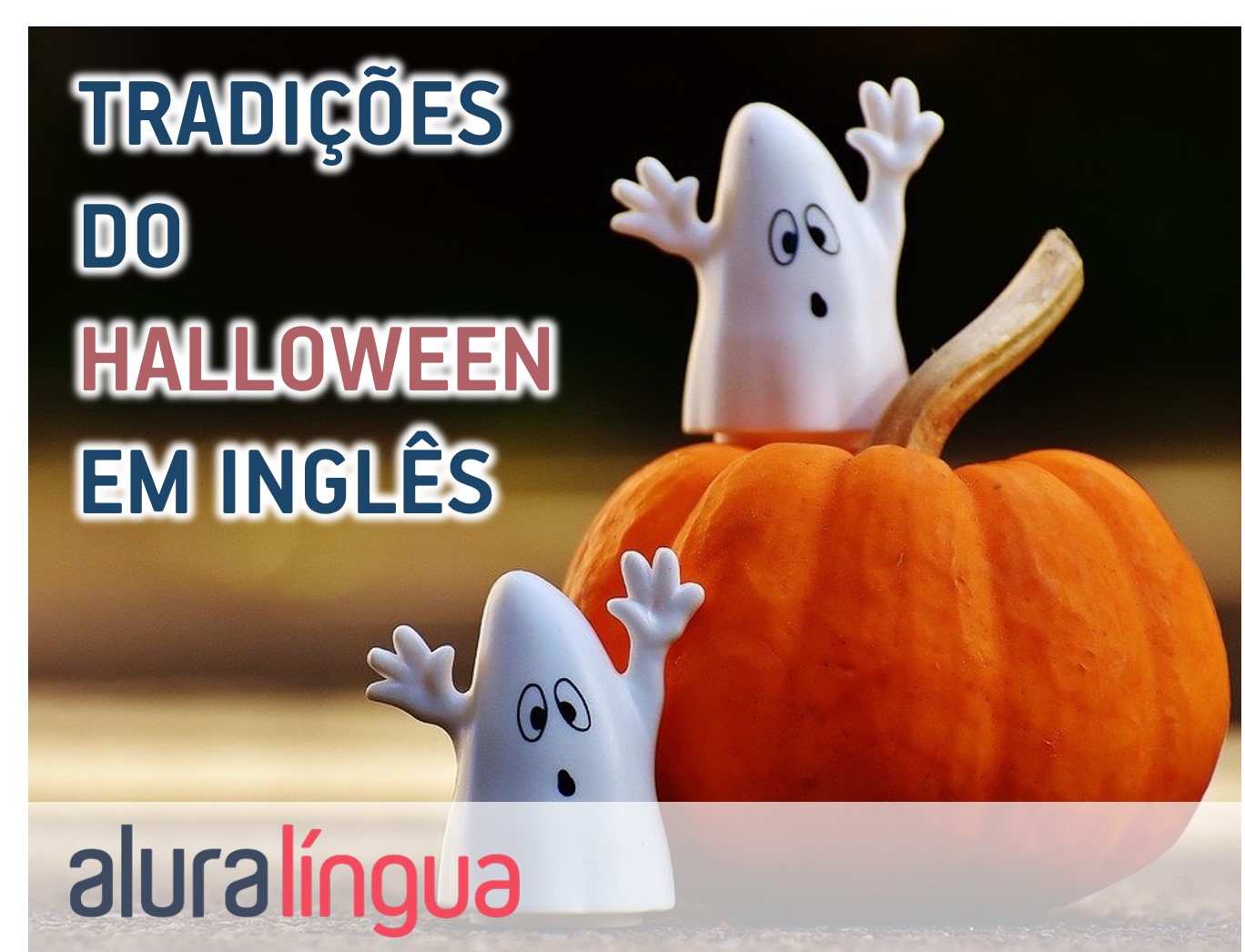 Tradições do Halloween em inglês #inset
