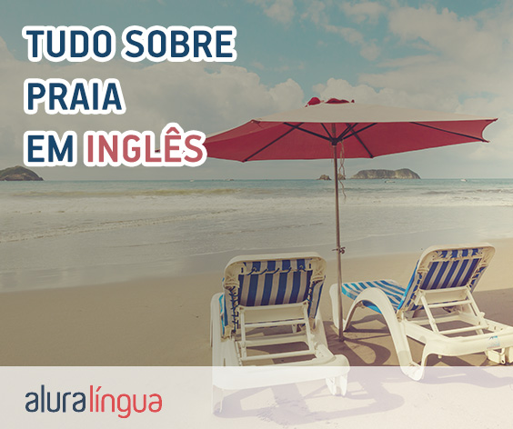 Tudo sobre praia em inglês para quem está indo para o litoral #inset